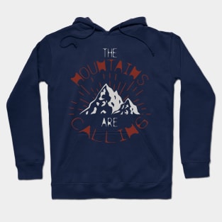 Adventure in the mountains. The mountain are calling. Hoodie